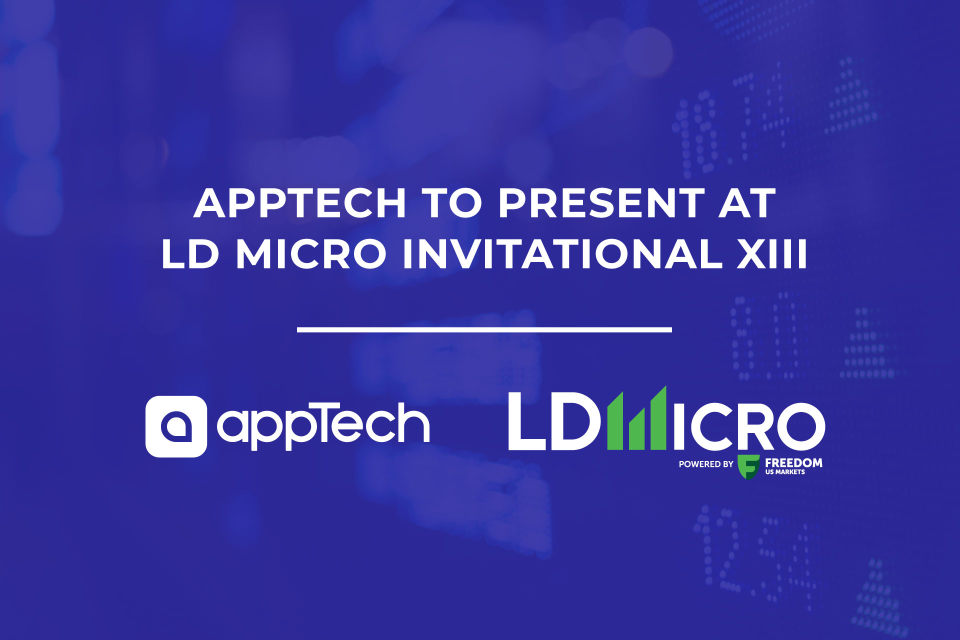 APPTECH PRESENTS AT LD MICRO INVITATIONAL XIII